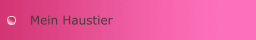 Mein Haustier